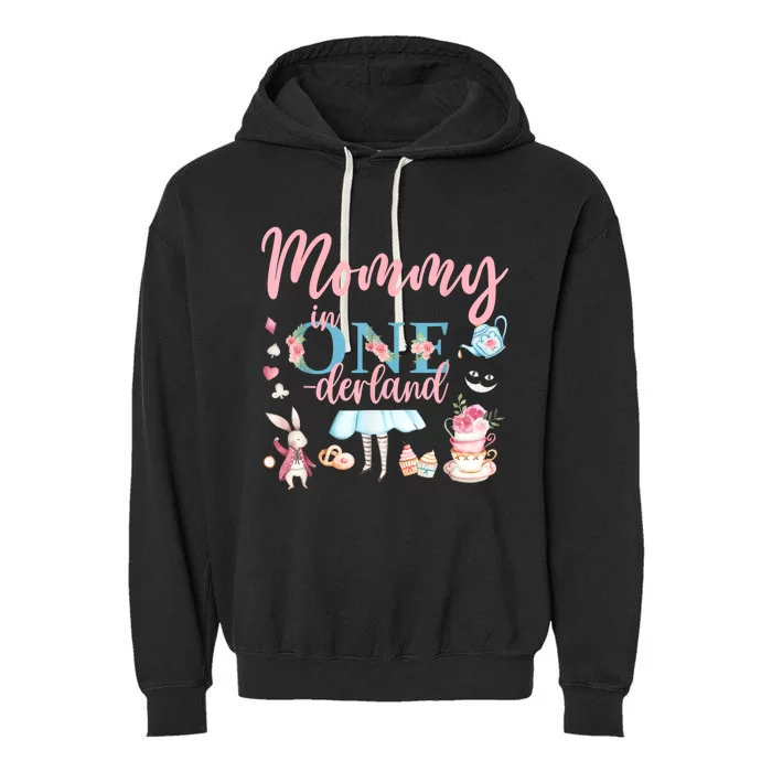 Mommy Of The Birthday Girl Mommy In Onderland 1st Birthday Garment-Dyed Fleece Hoodie