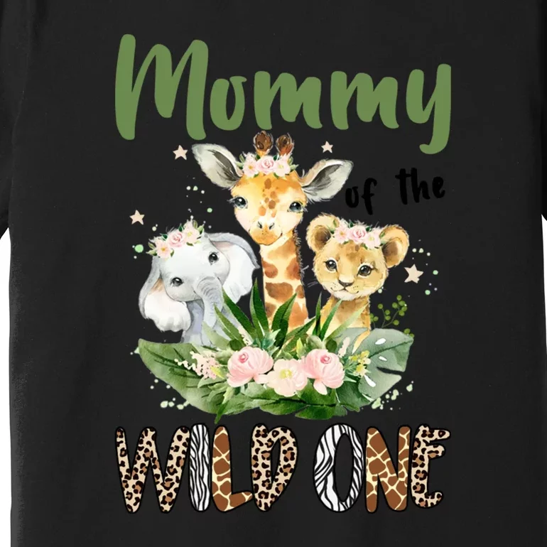 Mom Of The Wild One Zoo Theme Birthday Safari Jungle Animal Premium T-Shirt