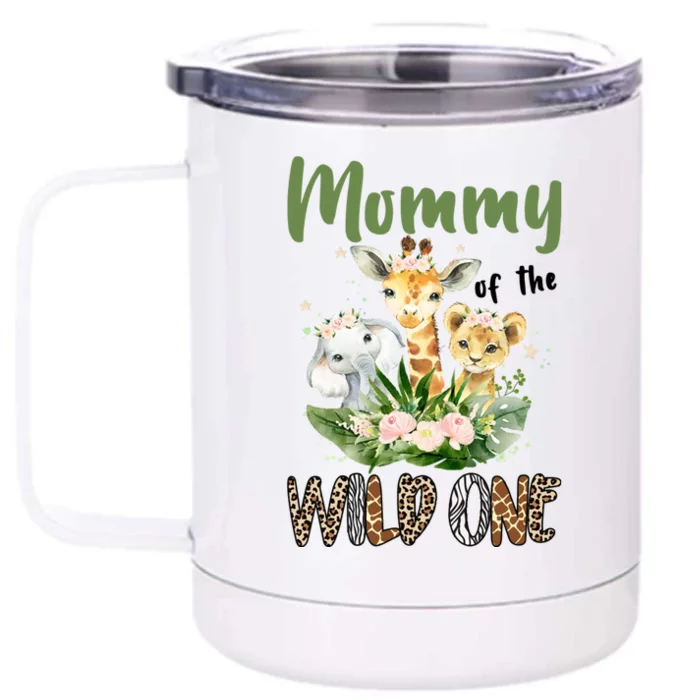 Mom Of The Wild One Zoo Theme Birthday Safari Jungle Animal Front & Back 12oz Stainless Steel Tumbler Cup