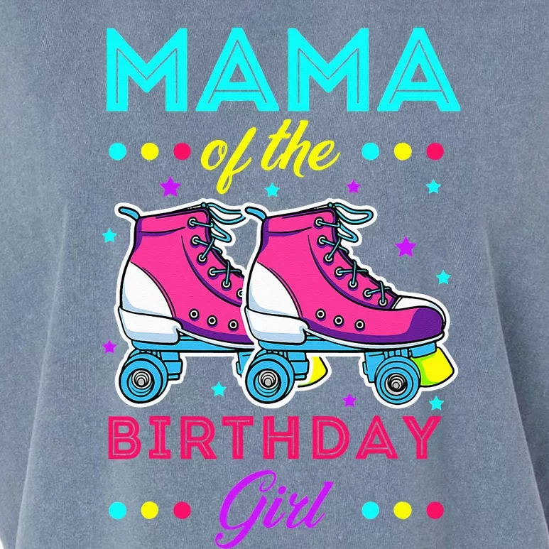 Mama of the Birthday Roller Skates Bday Skating Theme Garment-Dyed Women's Muscle Tee