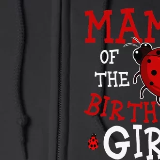 Mama Of The Birthday Ladybug Bday Party Celebration Full Zip Hoodie