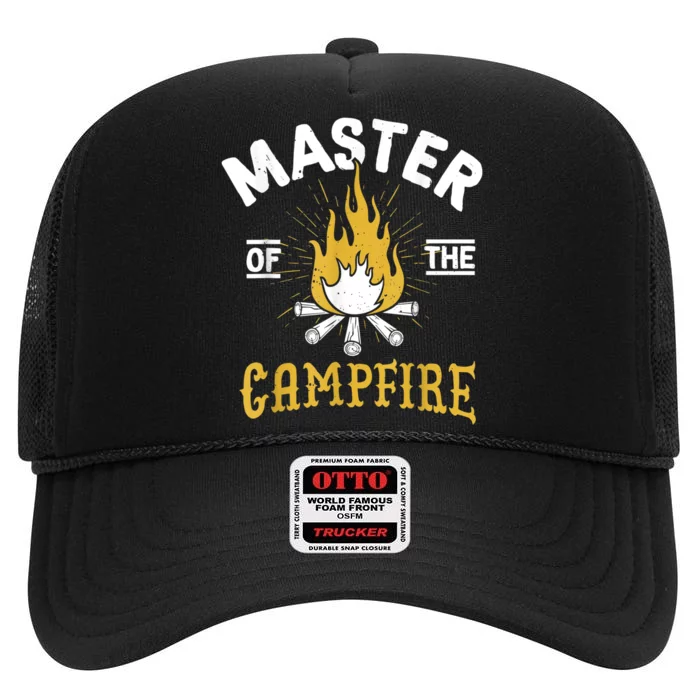 Master Of The Campfire Camping & Outdoors Gift High Crown Mesh Trucker Hat