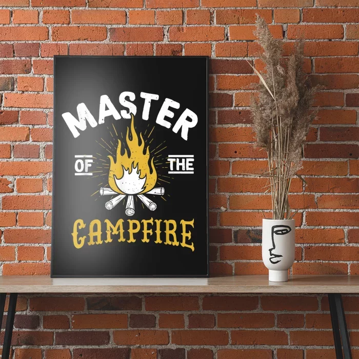 Master Of The Campfire Camping & Outdoors Gift Poster