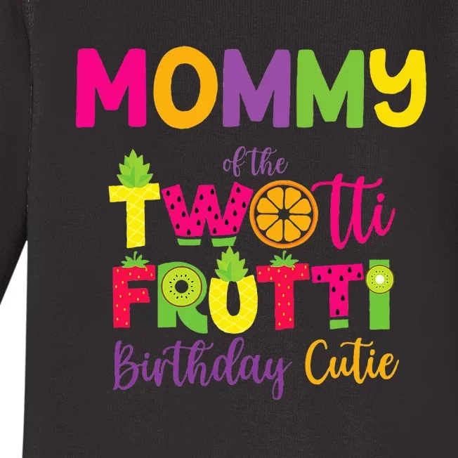 Mommy Of the Twotti Frutti Mom Birthday Party Baby Long Sleeve Bodysuit