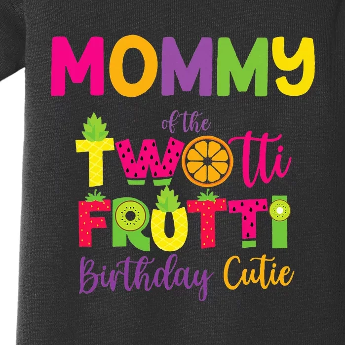 Mommy Of the Twotti Frutti Mom Birthday Party Baby Bodysuit