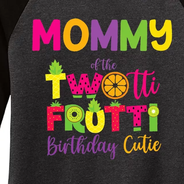 Mommy Of the Twotti Frutti Mom Birthday Party Women's Tri-Blend 3/4-Sleeve Raglan Shirt