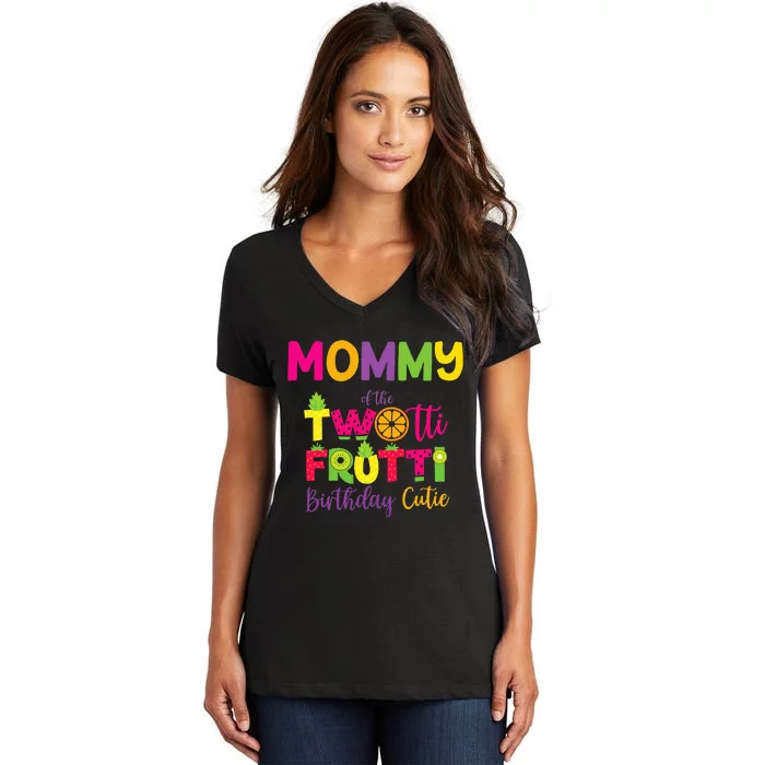 Mommy Of the Twotti Frutti Mom Birthday Party Women's V-Neck T-Shirt