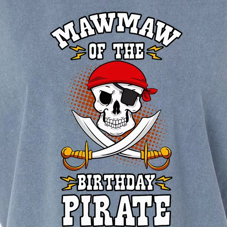 Mawmaw Of The Birthday Pirate Themed Matching Bday Party Garment-Dyed Women's Muscle Tee