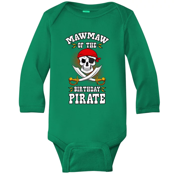 Mawmaw Of The Birthday Pirate Themed Matching Bday Party Baby Long Sleeve Bodysuit