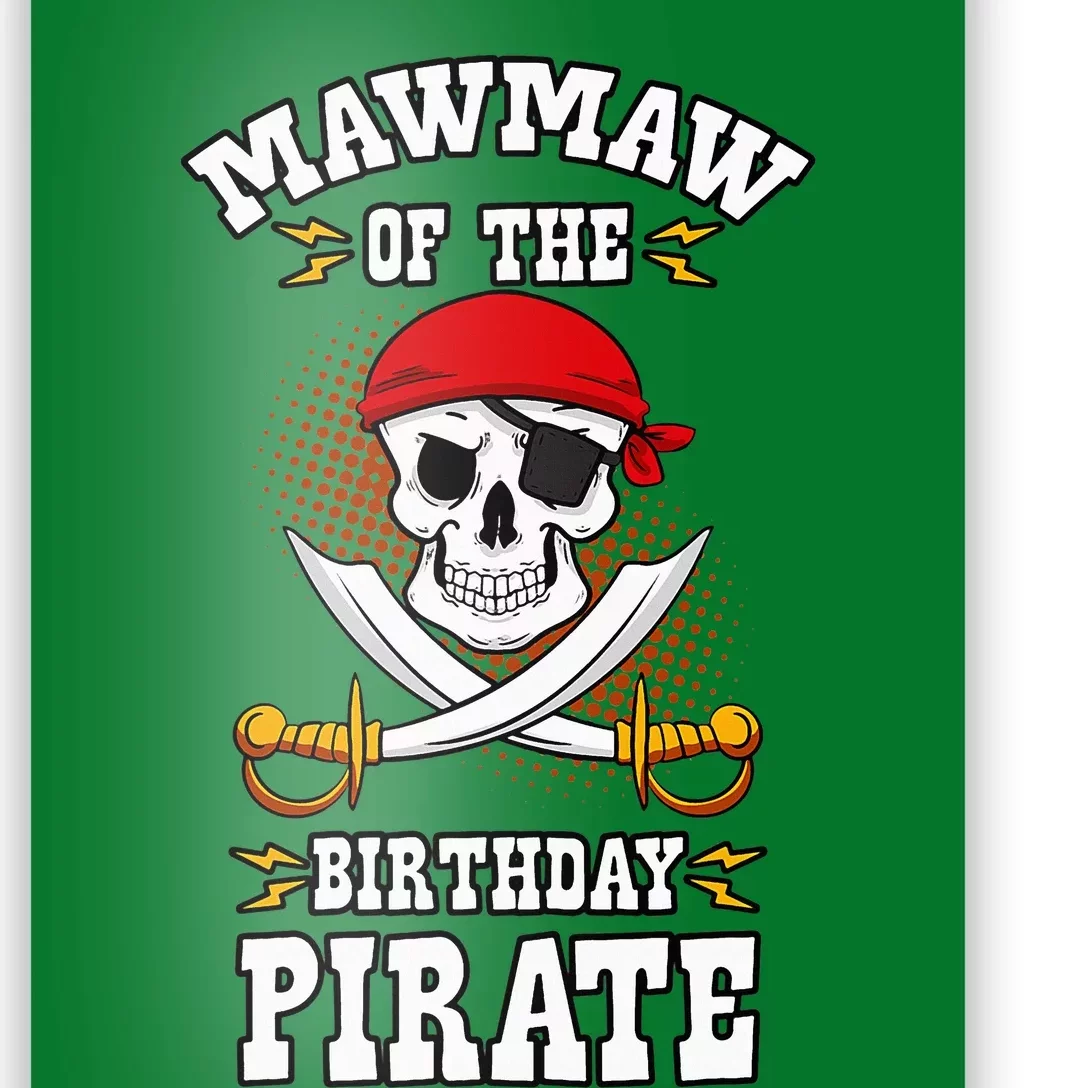 Mawmaw Of The Birthday Pirate Themed Matching Bday Party Poster