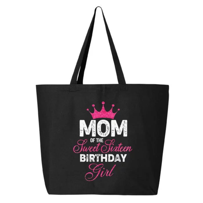 Mom of the Sweet Sixteen Birthday 16th Pink Crown 25L Jumbo Tote