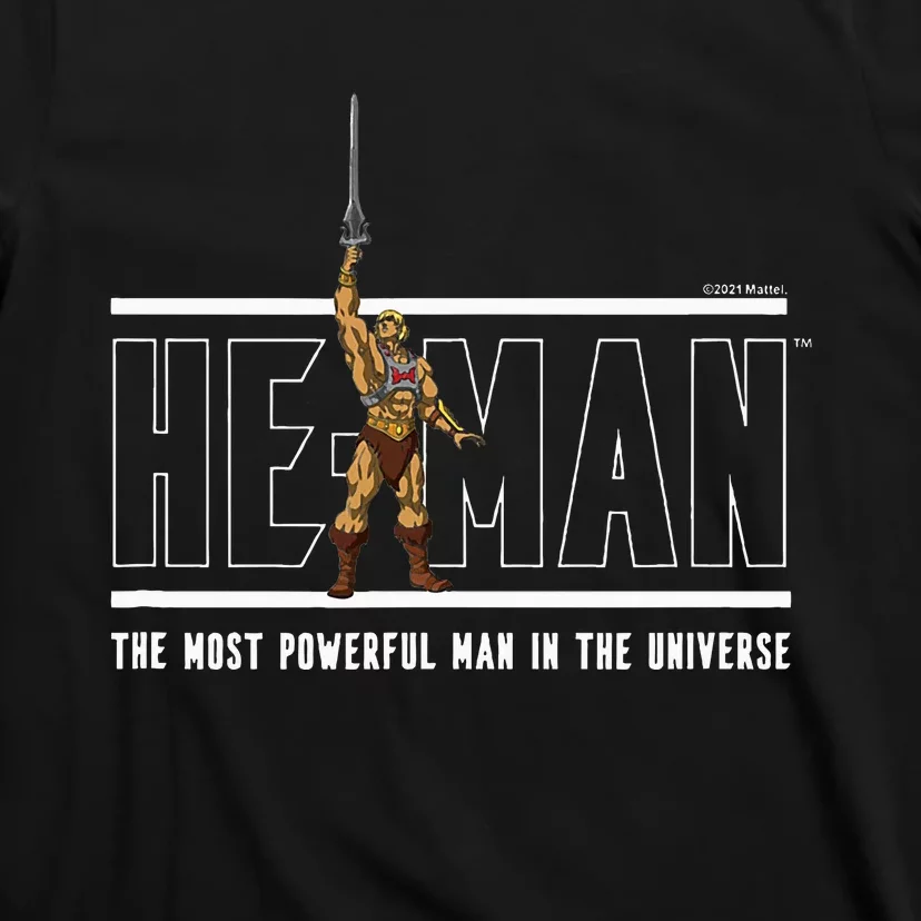 M.A.S.T.E.R.S Of The Universe Most Powerful Man In The Universe T-Shirt