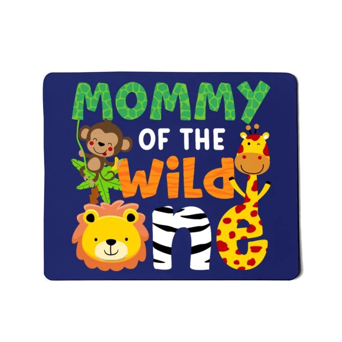 Mommy Of The Wild One Zoo Theme Bday Safari Jungle Animals Mousepad