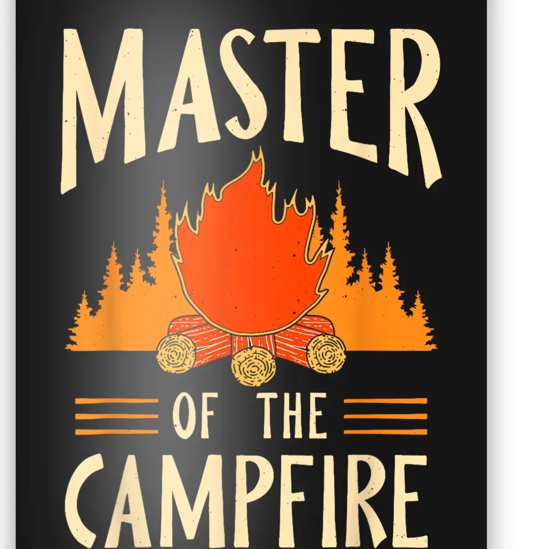 Master Of The Campfire Campsite Lover Camp Camping Camper Poster