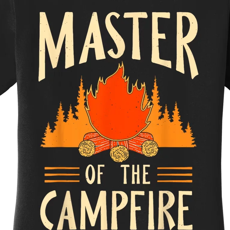 Master Of The Campfire Campsite Lover Camp Camping Camper Women's T-Shirt