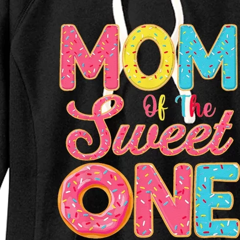 Mom Of The Sweet One 1st Birthday Donut Theme Family Women's Fleece Hoodie