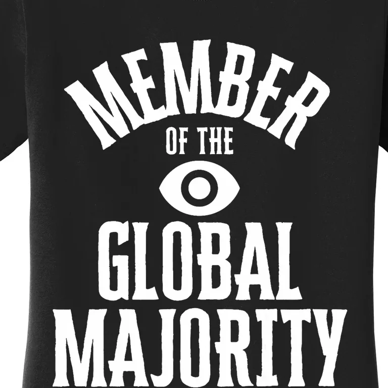 Member Of The Global Majority Women's T-Shirt