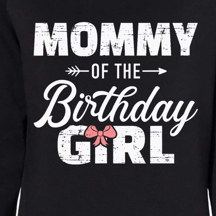 Mommy Of The Birthday Daughter Girl Matching Family Womens California Wash Sweatshirt