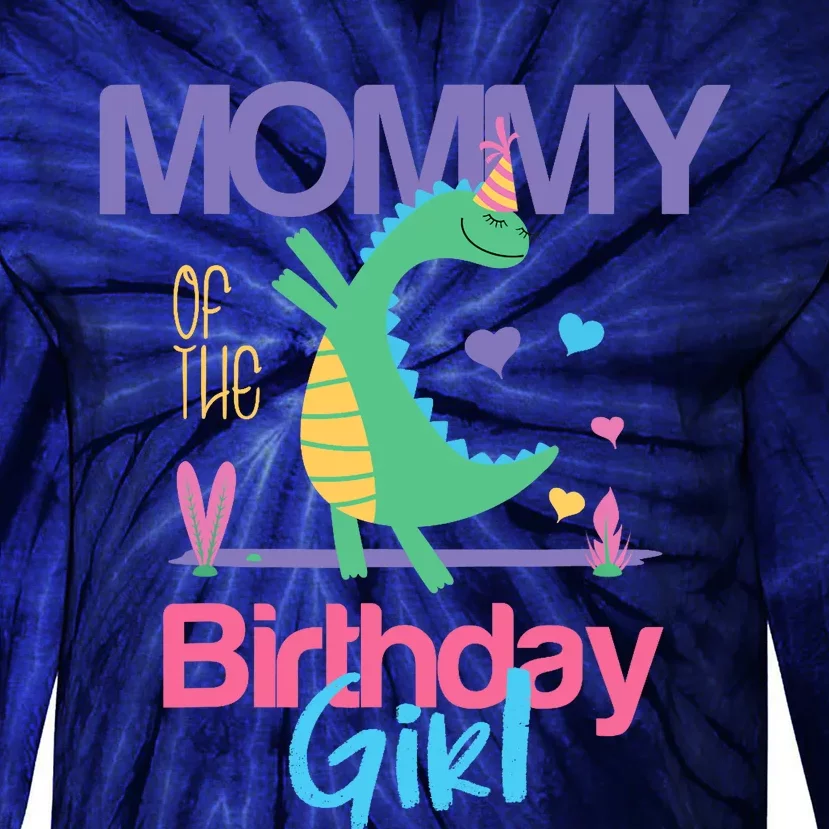 Mommy Of The Birthday Girl Dinosaur Theme Matching Family Tie-Dye Long Sleeve Shirt