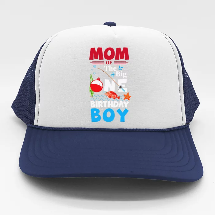 Mom Of The Big One Birthday Fishing 1st First Birthday Trucker Hat