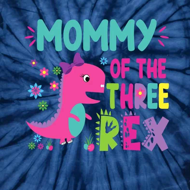 Mommy Of The Three Rex Birthday Dinosaur Family Matching Tie-Dye T-Shirt