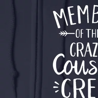 Member of the crazy cousin crew Full Zip Hoodie