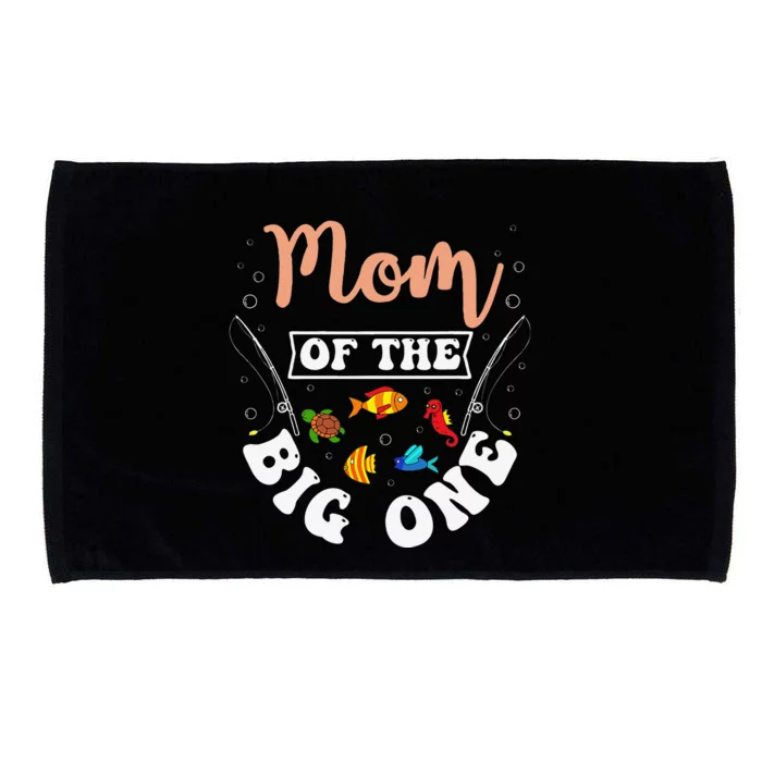 Mom Of The Big One Fishing Birthday Party Bday Celebration Microfiber Hand Towel