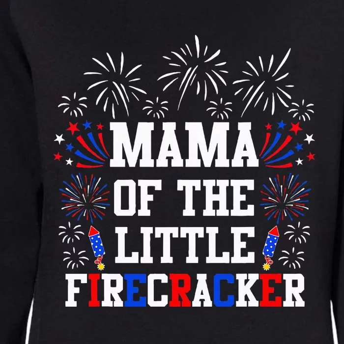 Mama Of The Little Firecracker 4th Of July Birthday Womens California Wash Sweatshirt