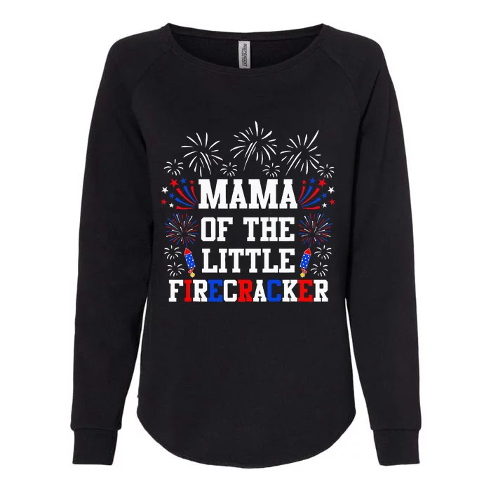 Mama Of The Little Firecracker 4th Of July Birthday Womens California Wash Sweatshirt