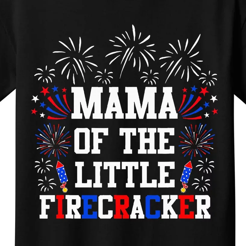 Mama Of The Little Firecracker 4th Of July Birthday Kids T-Shirt