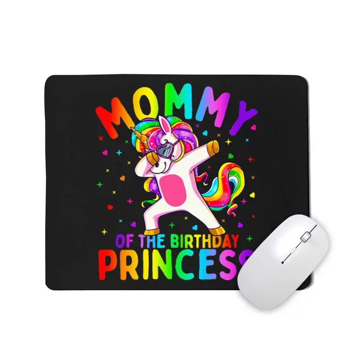 Mommy of the Birthday Princess Dabbing Unicorn Mom Mousepad