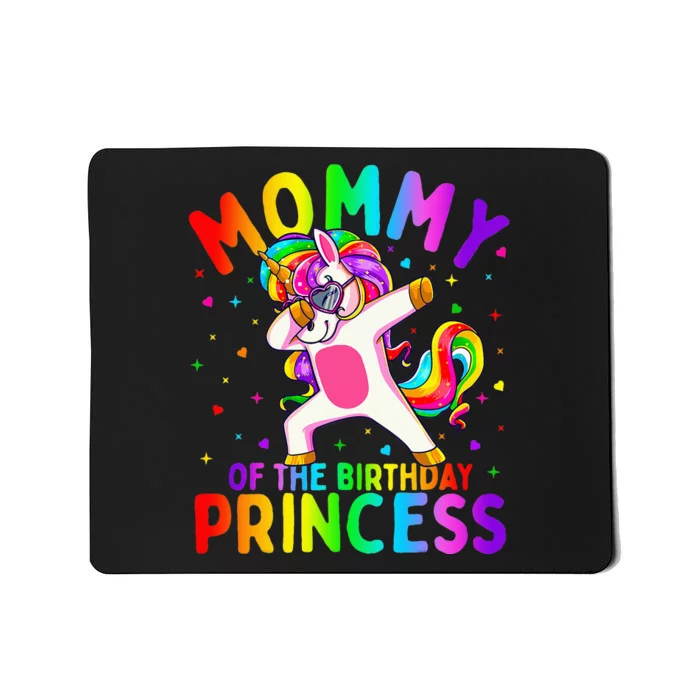 Mommy of the Birthday Princess Dabbing Unicorn Mom Mousepad