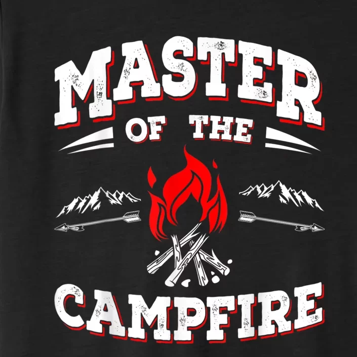 Master Of The Campfire Funny Camping Gift For Campers ChromaSoft Performance T-Shirt