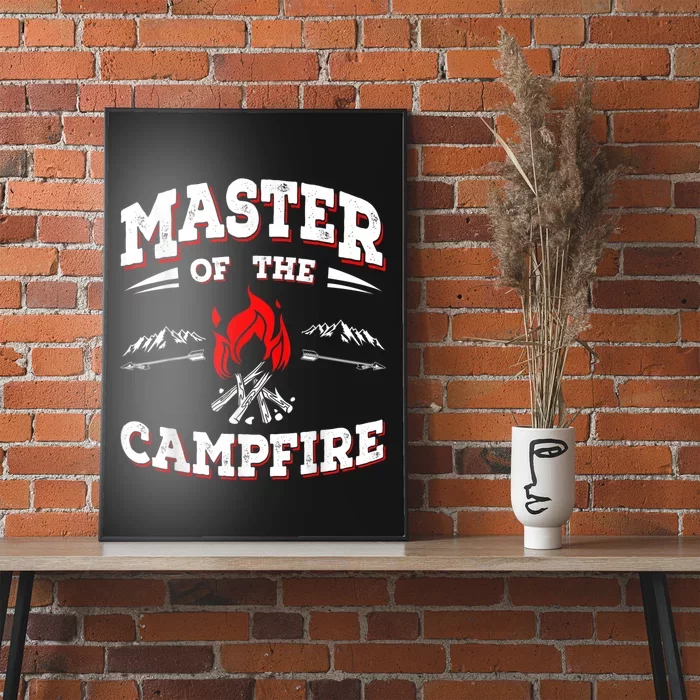 Master Of The Campfire Funny Camping Gift For Campers Poster