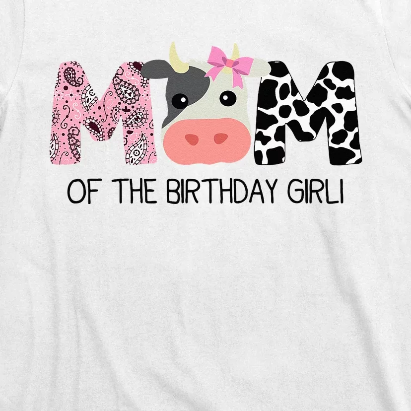 Mom Of The Birthday For Girl Cow Farm Birthday Cow Mommy 1st T-Shirt