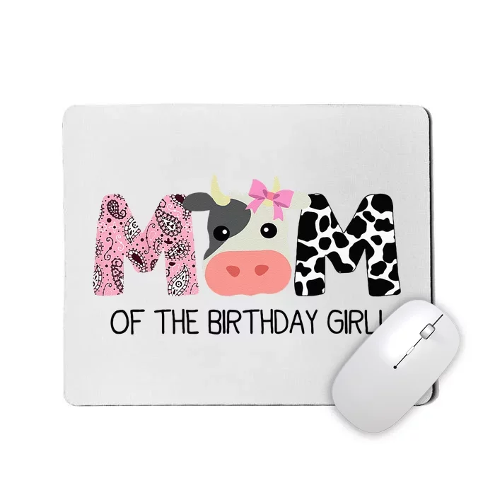 Mom Of The Birthday For Girl Cow Farm Birthday Cow Mommy 1st Mousepad