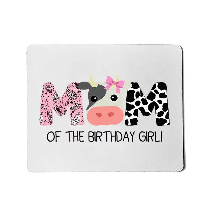 Mom Of The Birthday For Girl Cow Farm Birthday Cow Mommy 1st Mousepad