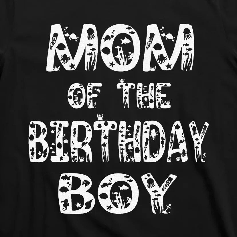 Mom Of The Birthday Fishing Lover Bday Party T-Shirt