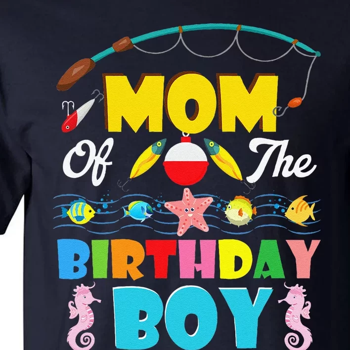 Mom Of The Birthday Boy O Fish Ally One Birthday Outfit Tall T-Shirt