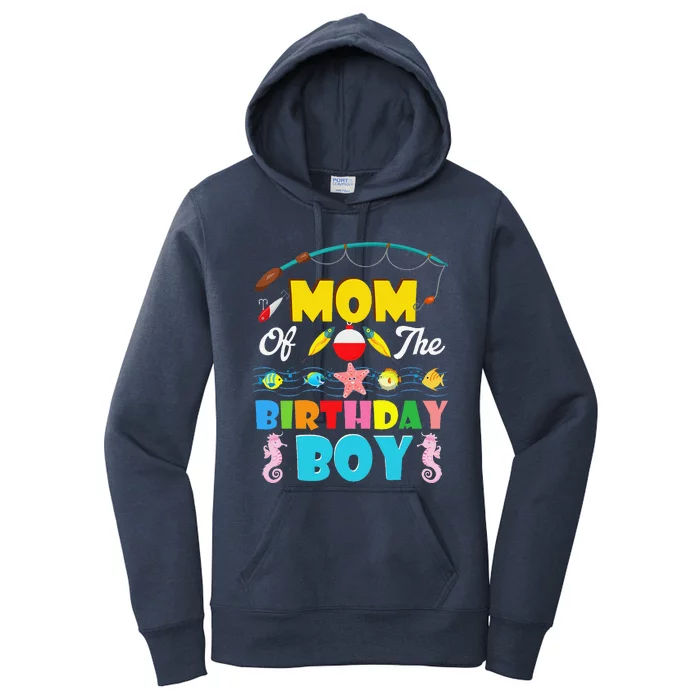 Mom Of The Birthday Boy O Fish Ally One Birthday Outfit Women's Pullover Hoodie