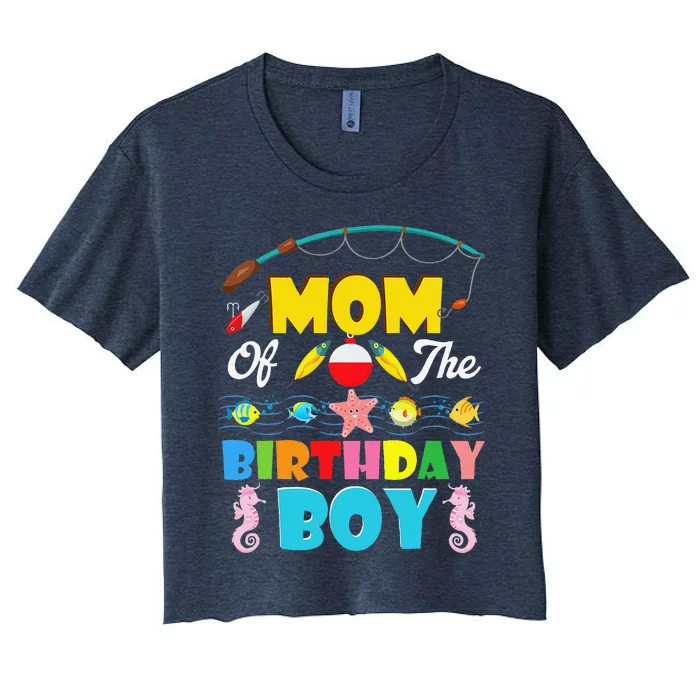 Mom Of The Birthday Boy O Fish Ally One Birthday Outfit Women's Crop Top Tee