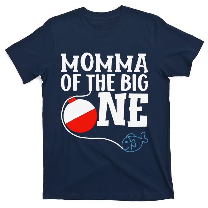 Momma Of The Big One Fishing Boy First Birthday Ofishally T-Shirt