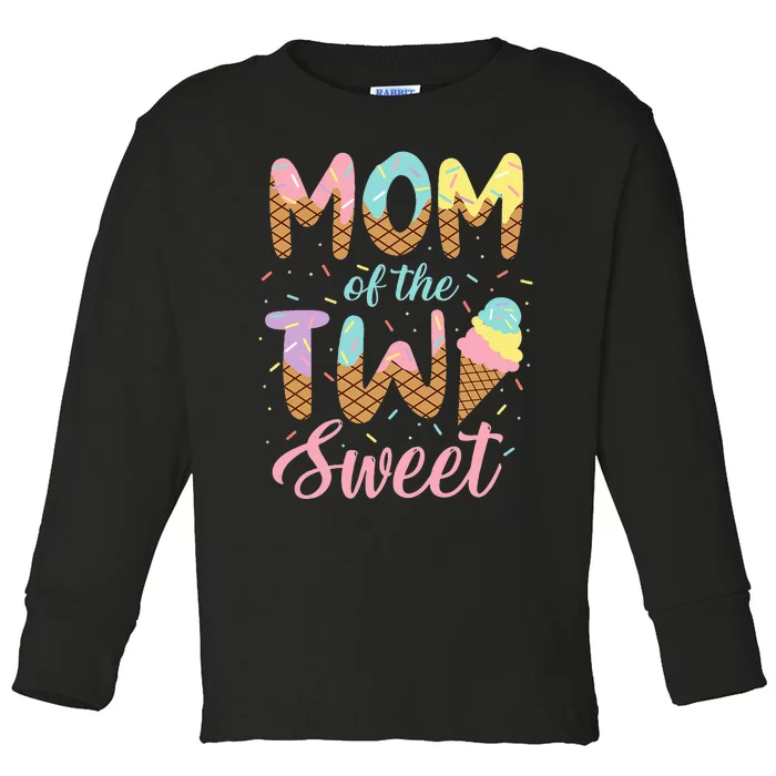 Mom Of The Two Sweet Birthday Girl Ice Cream Lovers 2nd Toddler Long Sleeve Shirt