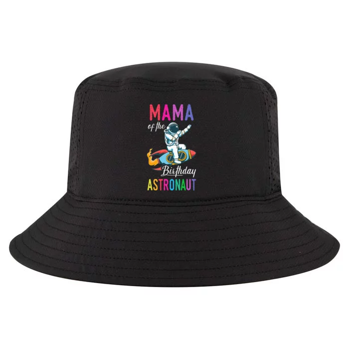 Mama Of The Birthday Astronaut Space Bday Party Celebration Cool Comfort Performance Bucket Hat