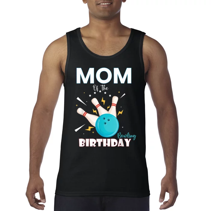 Mom Of The Birthday Bowler, Bowling Party Family Tank Top