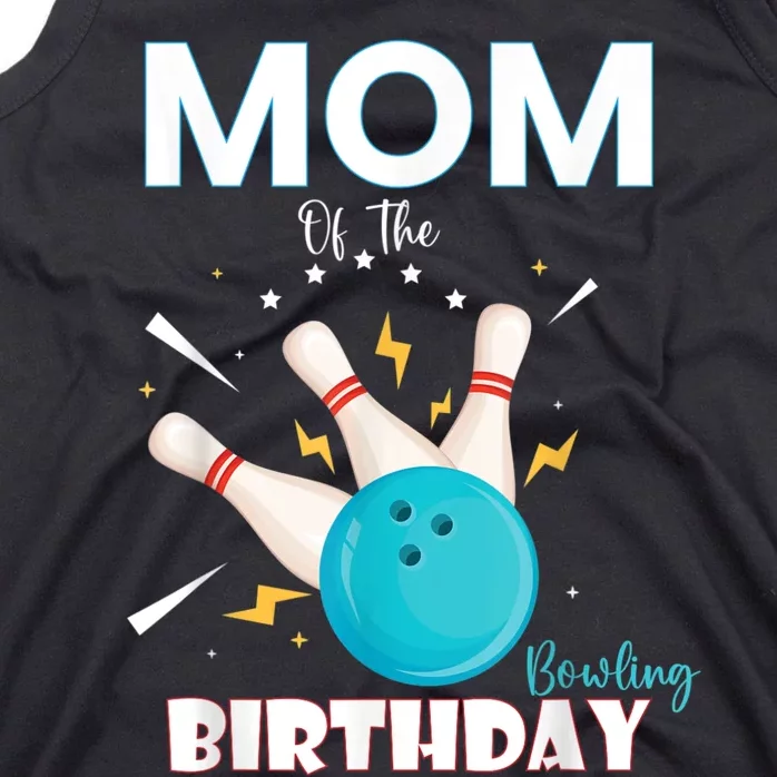 Mom Of The Birthday Bowler, Bowling Party Family Tank Top