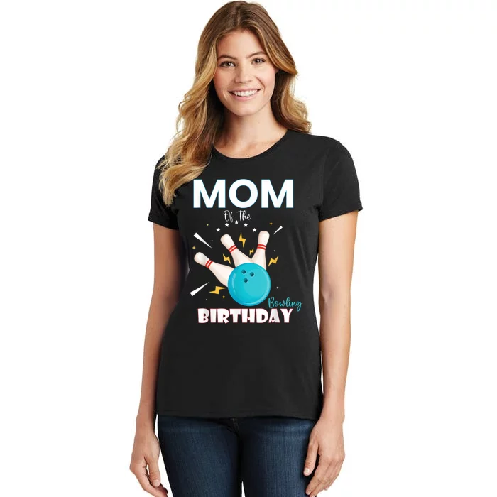 Mom Of The Birthday Bowler, Bowling Party Family Women's T-Shirt