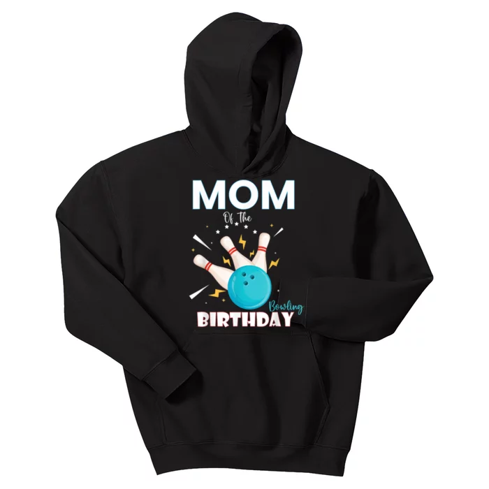 Mom Of The Birthday Bowler, Bowling Party Family Kids Hoodie