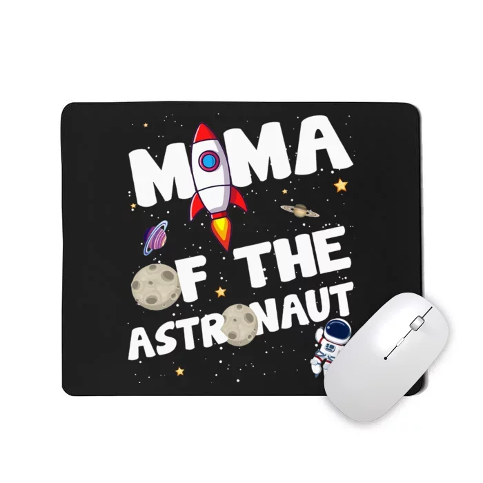 Mama of the Astronaut Space Theme Birthday Party Mousepad