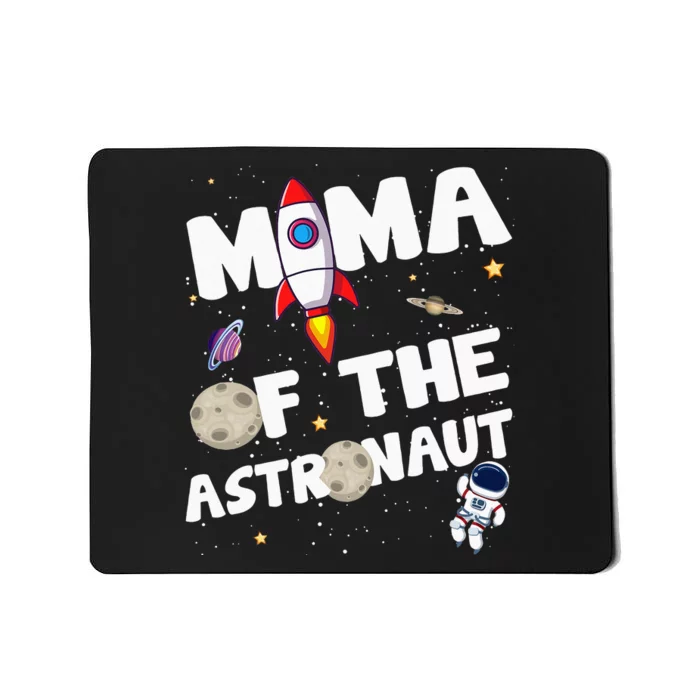 Mama of the Astronaut Space Theme Birthday Party Mousepad